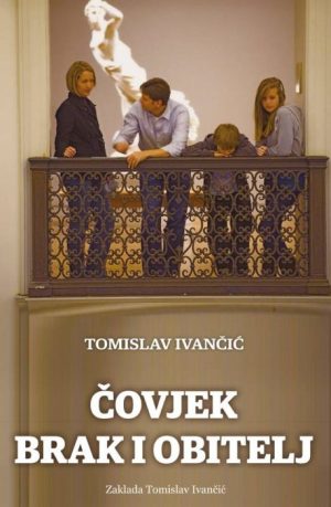 ČOVJEK, BRAK, OBITELJ – ZTI