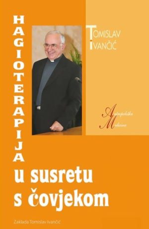 HAGIOTERAPIJA U SUSRETU S ČOVJEKOM – ZTI