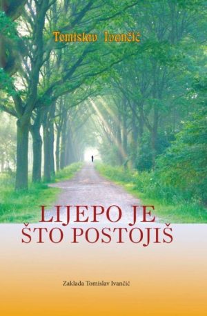 LIJEPO JE ŠTO POSTOJIŠ – ZTI