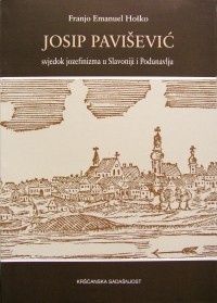 Josip Pavišević – svjedok jozefinizma u Slavoniji i Podunavlju