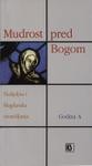Mudrost pred Bogom (A)