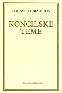 Koncilske teme ili Misterij kršćanske egzistencije po II. vatikanskom koncilu